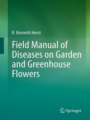 cover image of Field Manual of Diseases on Garden and Greenhouse Flowers